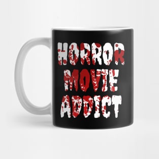 Horror Movie Addict Mug